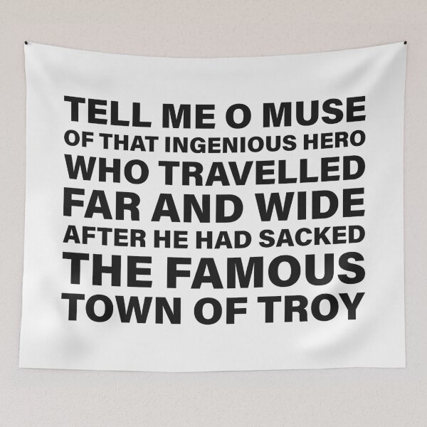 Item preview, Tell Me, O Muse, of That Ingenious Hero Who Travelled Far and Wide — The Odyssey Quote (White Version) designed and sold by LiteraryRelics.