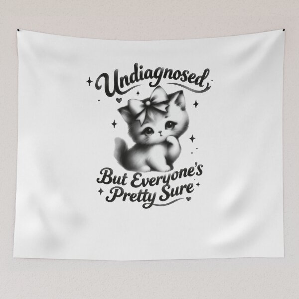 Item preview, Undiagnosed But Everyone's Pretty Sure Sarcastic Humor Relatable Personality Cat Lover designed and sold by HumansStuck12.