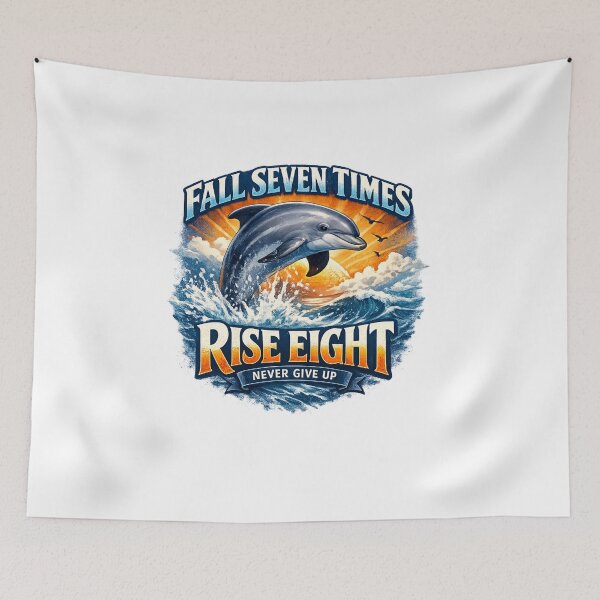 Item preview, Fall Seven Times Rise Eight Dolphin Motivation T-Shirt – Never Give Up Inspirational Design designed and sold by tupuedesmas.