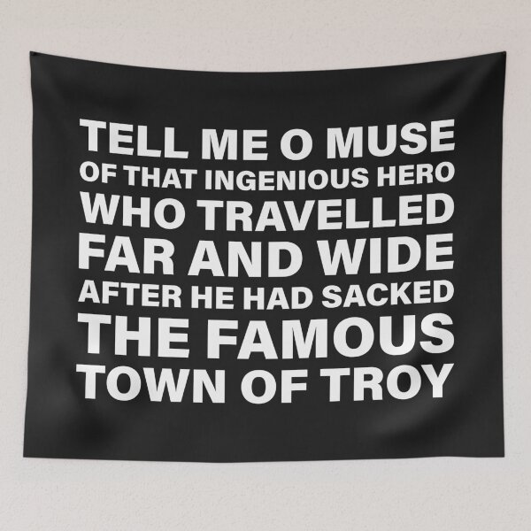 Item preview, Tell Me, O Muse, of That Ingenious Hero Who Travelled Far and Wide — The Odyssey Quote (Black Version) designed and sold by LiteraryRelics.