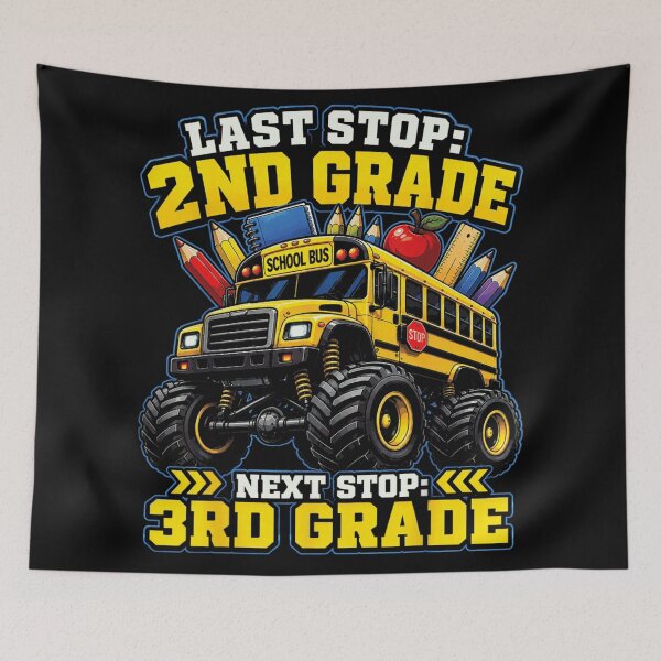 Item preview, Last Stop 2nd Grade Next Stop 3rd Grade Monster Truck School Bus designed and sold by EricCotanori.