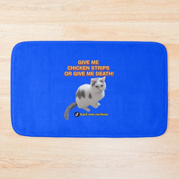 Item preview, GIVE ME CHICKEN STRIPS OR GIVE ME DEATH! designed and sold by Cat Haven & Rescue .