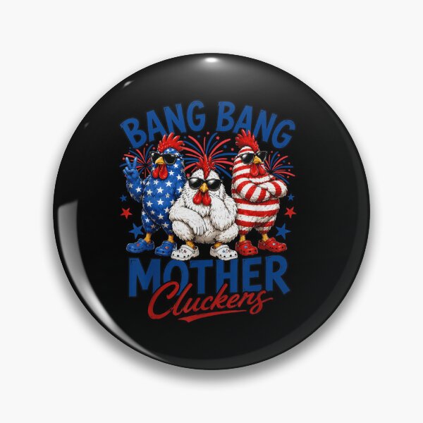 Item preview, Bang Bang Mother Cluckers Patriotic American Roosters 4th Of July Fireworks designed and sold by LakenDraphil.