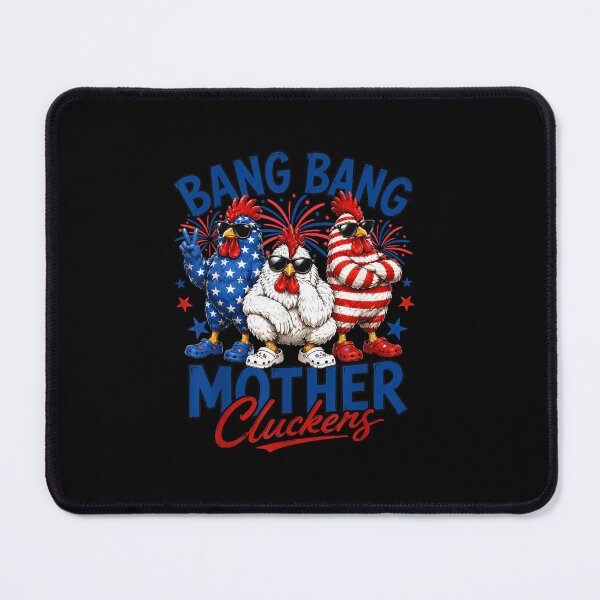 Item preview, Bang Bang Mother Cluckers Patriotic American Roosters 4th Of July Fireworks designed and sold by LakenDraphil.