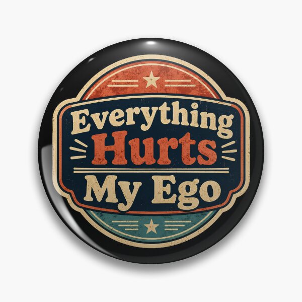 Item preview, Everything Hurts My Ego designed and sold by DemureArtsy.