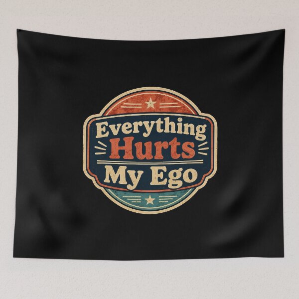 Item preview, Everything Hurts My Ego designed and sold by DemureArtsy.