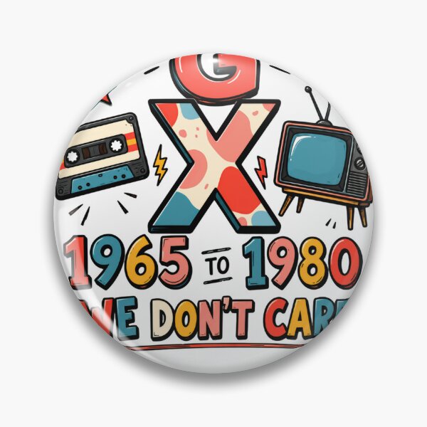 Item preview, G X 1965 To 1980 We Don't Care Generation X Xennial Attitude designed and sold by HumansStuck12.