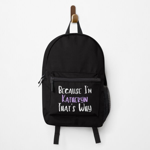 Item preview, Because I'm Katheryn That's Why Funny Women's Gift designed and sold by WeirdlyRare.