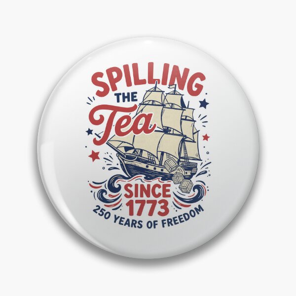 Item preview, Spilling Tea Since 1773 Patriotic History Party Humor designed and sold by FreshVibe Prints.
