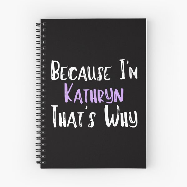 Item preview, Because I'm Kathryn That's Why Funny Women's Gift designed and sold by WeirdlyRare.