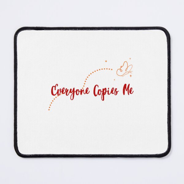 Item preview, Everyone Copies Me. Gift for a Confident Person. Humor Gift. Funny Gift. designed and sold by ShrimpAndGrits.