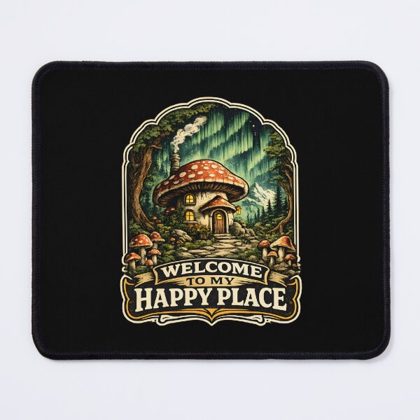 Item preview, Welcome To My Happy Place Mushroom Cottage designed and sold by Mr Lee.