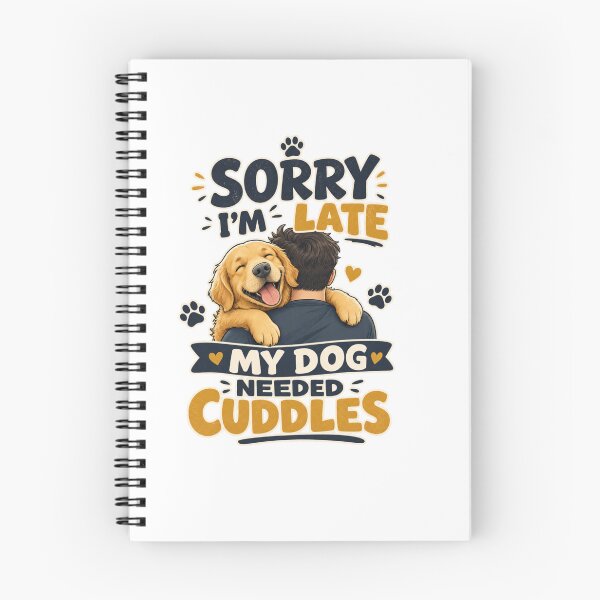 Item preview, Sorry I'm Late My Dog Needed Cuddles Golden Retriever Kawaii designed and sold by Ashley critters.
