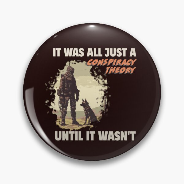 Item preview, IT WAS ALL A CONSPIRACY THEORY UNTIL IT WASN’T | ANOMOLY CONSPIRACY HUMOR SERIES — AFTERMATH EDITION designed and sold by WitLounge.