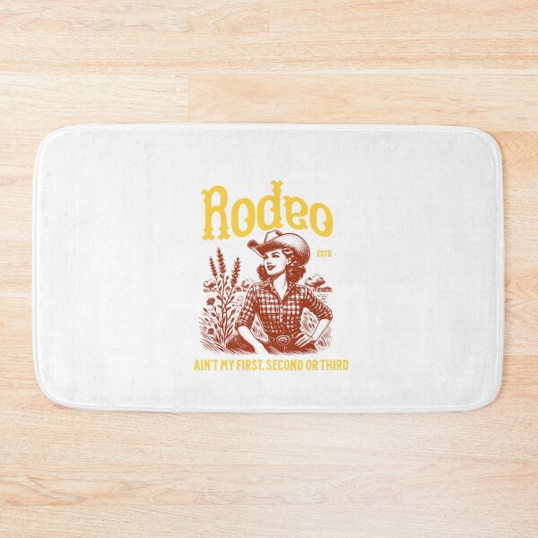 Item preview, Ain't My First, Second or Third Rodeo designed and sold by HeinzanoRoder.