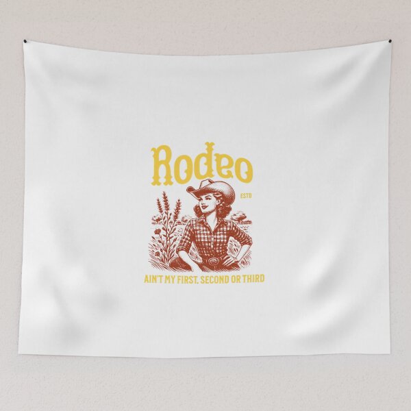 Item preview, Ain't My First, Second or Third Rodeo designed and sold by HeinzanoRoder.