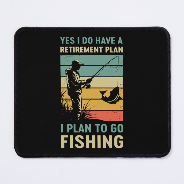 Item preview, Yes I Do Have A Retirement Plan I Plan to Go Fishing designed and sold by mybegoniatee.