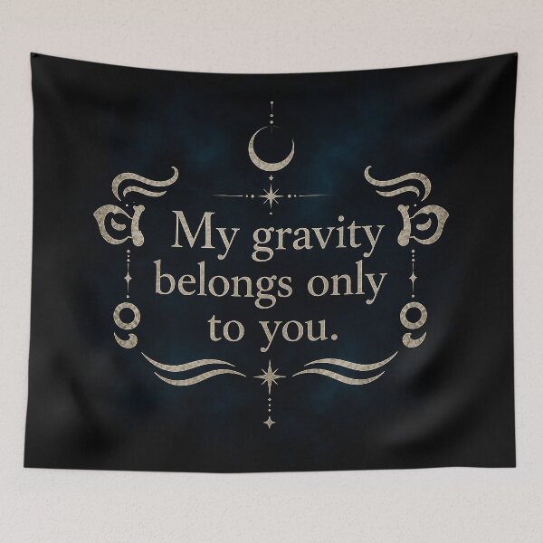 Item preview, My gravity belongs only to you. designed and sold by MaxDreamsArt.