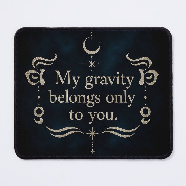 Item preview, My gravity belongs only to you. designed and sold by MaxDreamsArt.