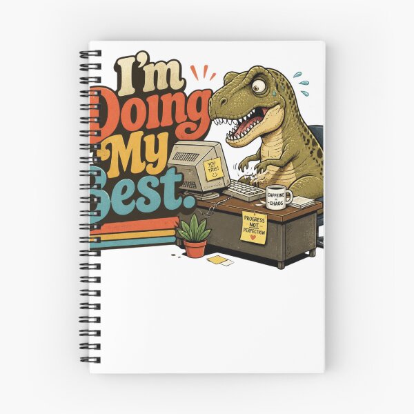 Item preview, I'm Doing My Best – Funny T-Rex designed and sold by LegacyWave.