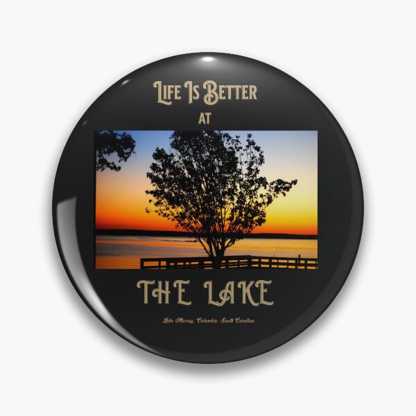Item preview, Life Is Better At The Lake - Lake Murray, Columbia, SC  designed and sold by cope64.