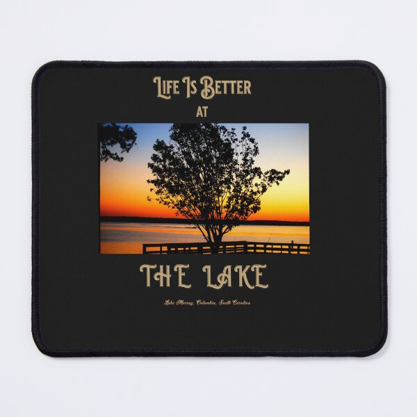 Item preview, Life Is Better At The Lake - Lake Murray, Columbia, SC designed and sold by cope64.