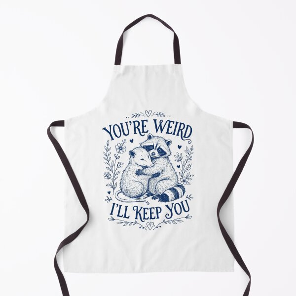 Item preview, You're Weird I'll Keep You Funny Raccoon Opossum designed and sold by Randomera.