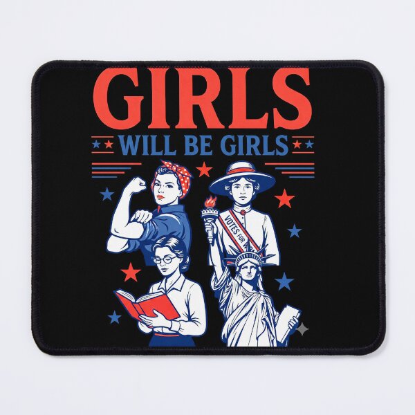 Item preview, Girls Will Be Girls Funny Feminist Women's History Suffragette designed and sold by ArcaneArtistry.