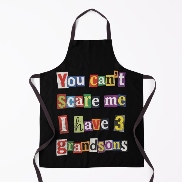 Item preview, You Can't Scare Me I Have 3 Grandsons Funny designed and sold by d247.