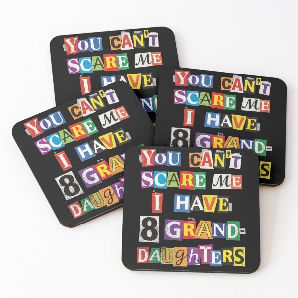 Item preview, You Can't Scare Me 8 Granddaughters Humor designed and sold by d247.
