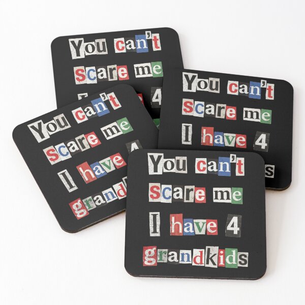 Item preview, You Can't Scare Me I Have 4 Grandkids Humor designed and sold by d247.