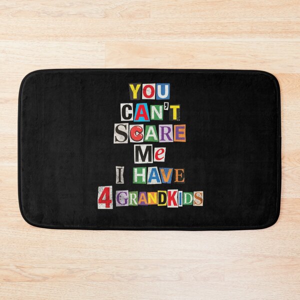 Item preview, You Can't Scare Me I Have 4 Grandkids Humor designed and sold by d247.