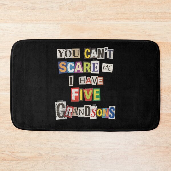 Item preview, You Can't Scare Me Five Grandson Humor designed and sold by d247.
