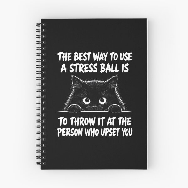 Item preview, Black Cat The Best Way To Use A Stress Ball Is To Throw It At The Person Who Upset You designed and sold by Randomera.