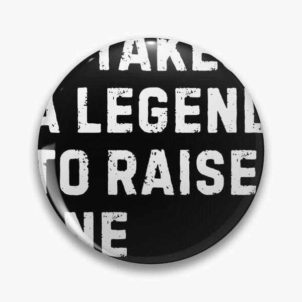 Item preview, It Takes a Legend to Raise One Funny Vintage designed and sold by SuperFashion.