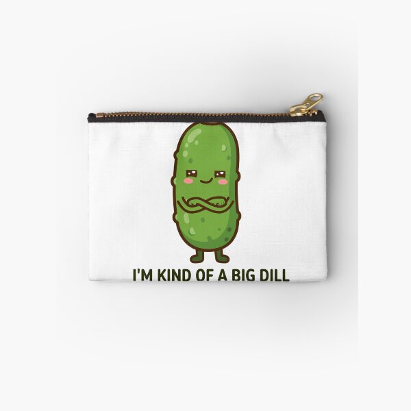 Item preview, I'm kind of a big dill designed and sold by popsessiveart.