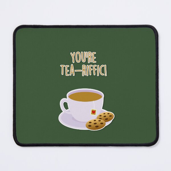 Item preview, You're Tea-riffic designed and sold by popsessiveart.
