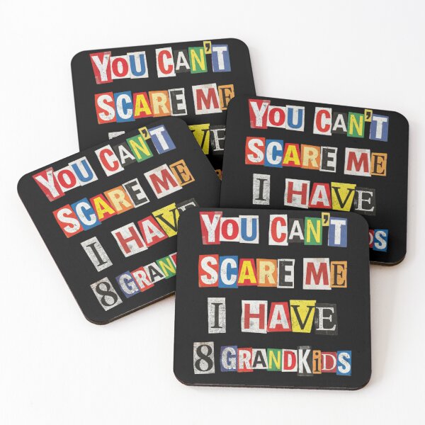 Item preview, You Can't Scare Me I Have 8 Grandkids Funny designed and sold by d247.