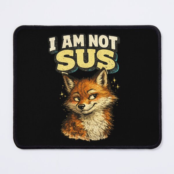Item preview, I Am Not Sus Smirking Fox Funny Gamer Meme Art – Among Us Humor | Fox Lover Gift designed and sold by irfanshikh.