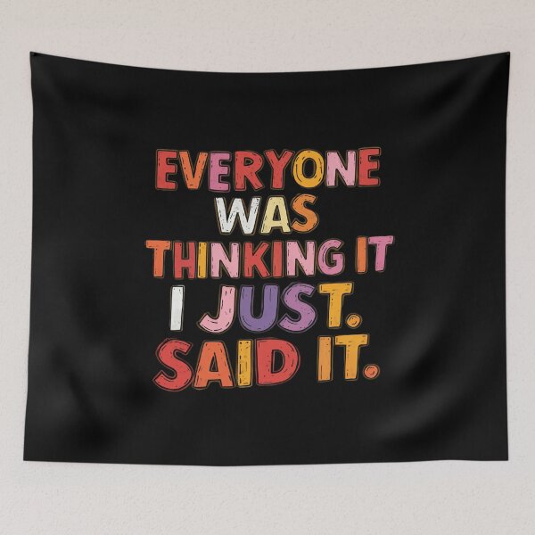 Item preview, Everyone Was Thinking It I Just. Said It Outspoken Personality Funny Quote designed and sold by JonesFlora2025.
