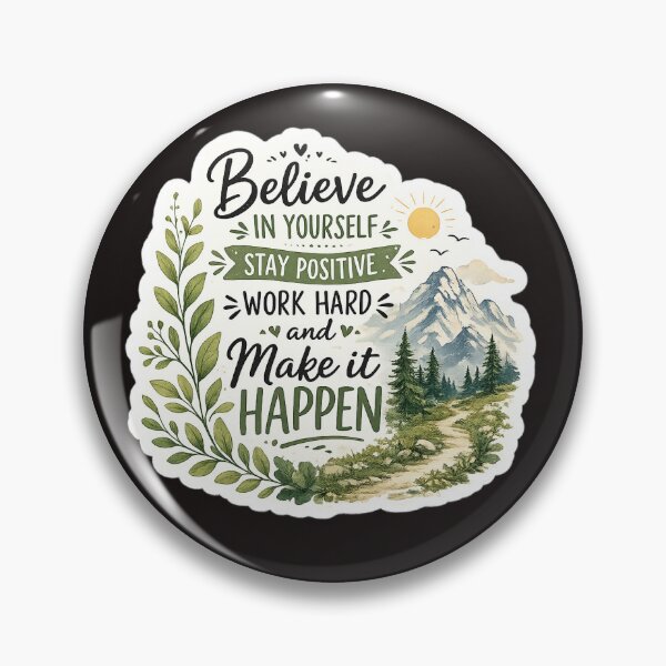 Item preview, Believe in Yourself Motivational Sticker | Nature Mountain Quote PNG designed and sold by Ishratparween11.