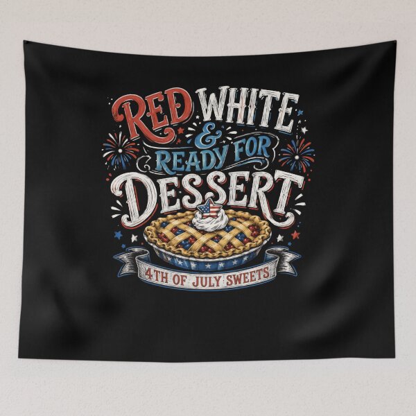 Item preview, Red White & Ready For Dessert 4th Of July Sweets Independence Day Patriotic designed and sold by JonesFlora2025.
