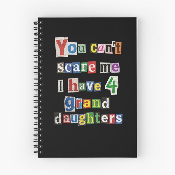 Item preview, You Can't Scare Me I Have 4 Granddaughters designed and sold by d247.