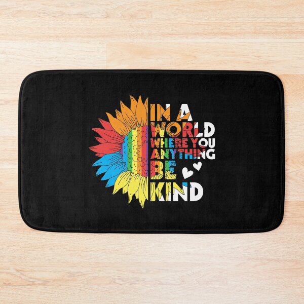 Item preview, In A World Where You Can Be Anything Be Kind – Rainbow Sunflower Pride designed and sold by Canvas-Whispers.