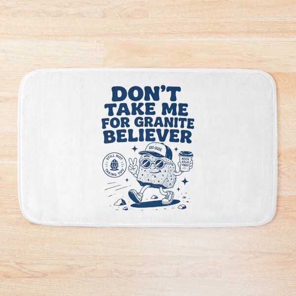 Item preview, Don't take me for granite believer designed and sold by Peerless-Prime.