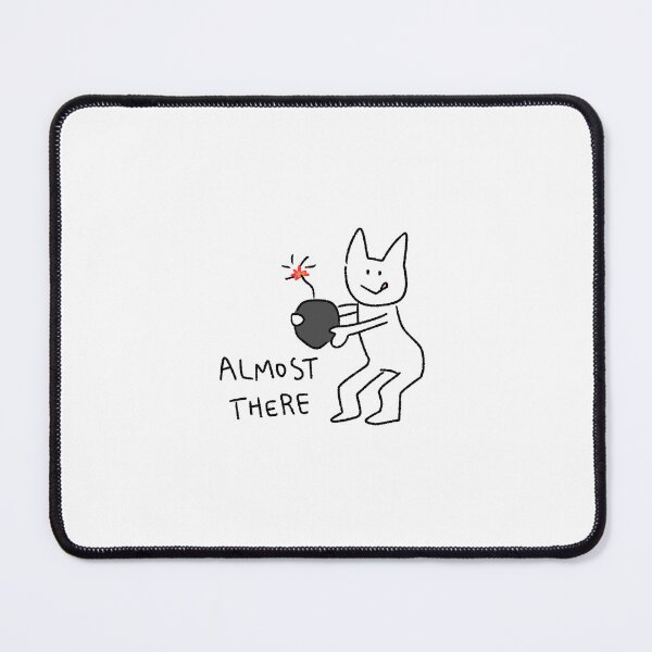 Item preview, Funny Motivational Cat Sticker | Almost There Cat | Cute Kawaii Cat Art designed and sold by lazydayz16.