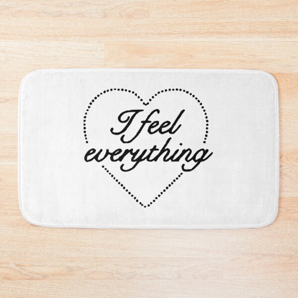 Item preview, I Feel Everything – Emotional Quote Typography designed and sold by destelloacido.