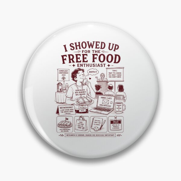 Item preview, I showed up for the free food enthusiast designed and sold by Peerless-Prime.