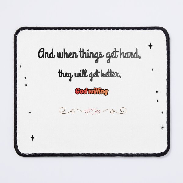 Item preview, "And When Things Get Hard, God Willing" designed and sold by KaluxC.