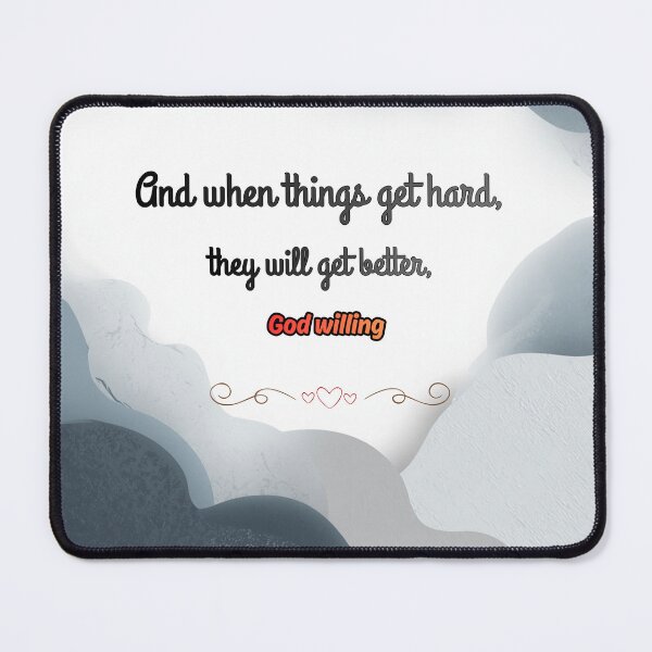 Item preview, "And When Things Get Hard, God Willing" designed and sold by KaluxC.